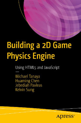 Kelvin Sung - Building a 2D Game Physics Engine: Using HTML5 and JavaScript