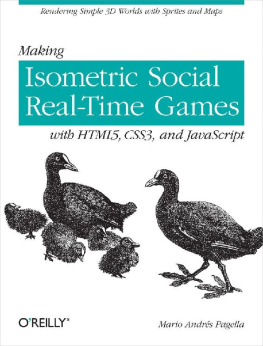 Mario Andres Pagella [Mario Andres Pagella] - Making Isometric Social Real-Time Games with HTML5, CSS3, and JavaScript