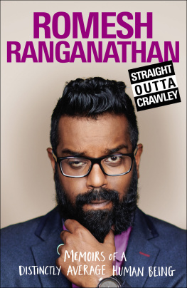 Romesh Ranganathan - Straight Outta Crawley: Memoirs of a Distinctly Average Human Being