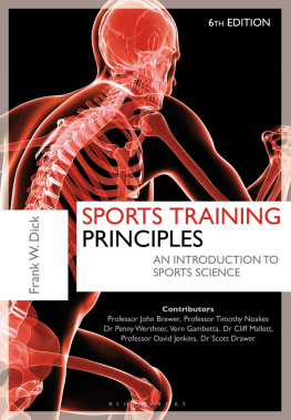 Frank W. Dick - Sports Training Principles: An Introduction to Sports Science