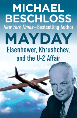 Michael Beschloss - Mayday: Eisenhower, Khrushchev, and the U-2 Affair