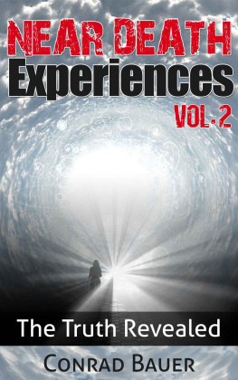 Conrad Bauer - Near Death Experiences Vol. 2: The Truth Revealed