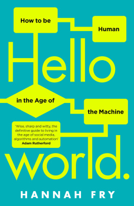 Hannah Fry - Hello World: How to Be Human in the Age of the Machine