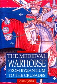 The Medieval Warhorse from Byzantium to the Crusades title The - photo 1