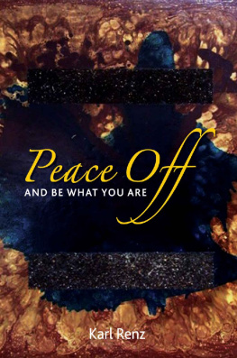 Karl Renz - Peace Off: And Be What You Are