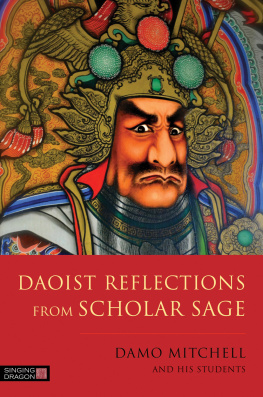 Damo Mitchell - Daoist Reflections from Scholar Sage