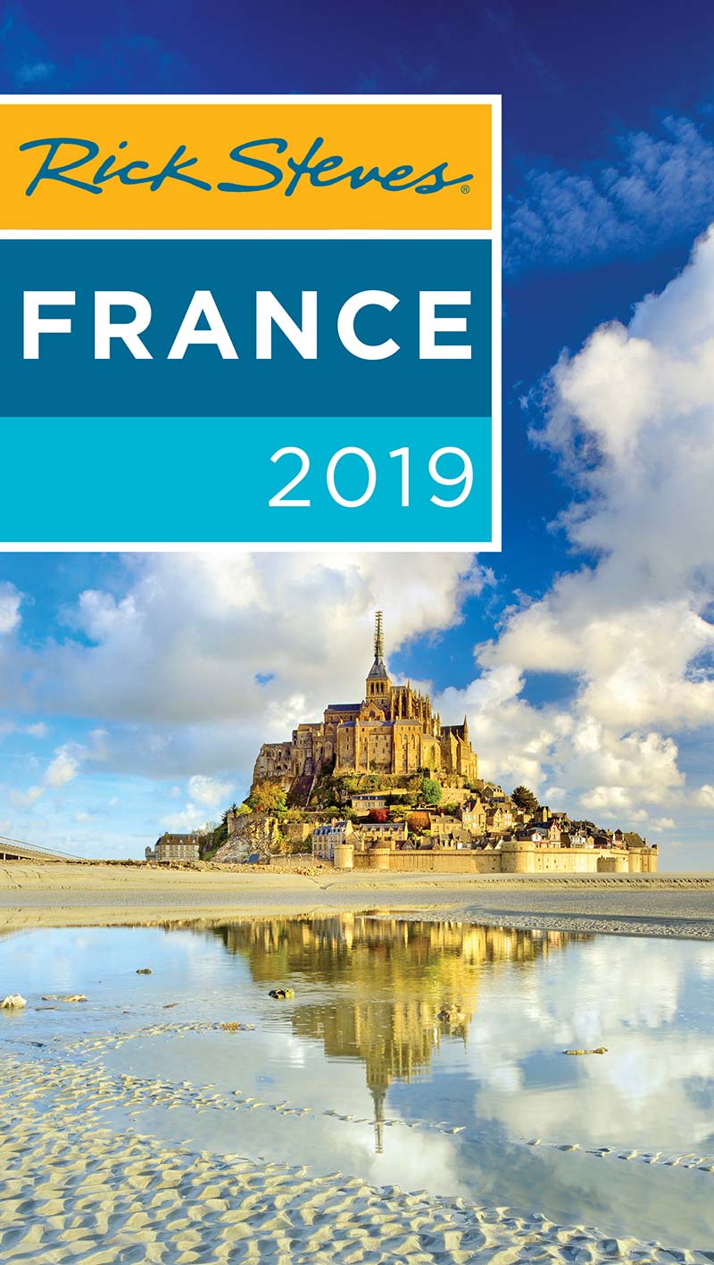 Rick Steves FRANCE 2019 Rick Steves Steve Smith - photo 1