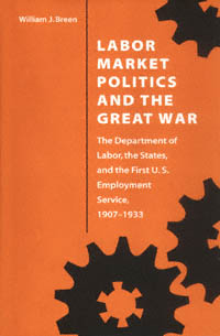 title Labor Market Politics and the Great War The Department of Labor - photo 1