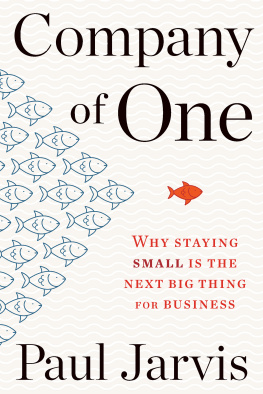 Paul Jarvis - Company of One: Why Staying Small Is the Next Big Thing for Business