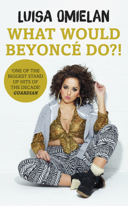 Luisa Omielan - What Would Beyoncé Do?!