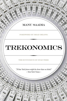 Manu Saadia - Trekonomics: The Economics of Star Trek