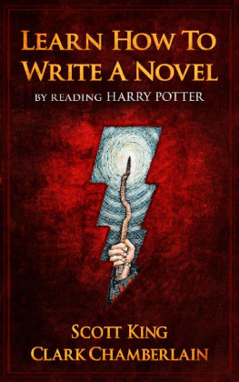 Scott King - Learn How To Write A Novel By Reading Harry Potter