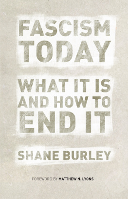 Burley Shane - Fascism today : what it is and how to endit