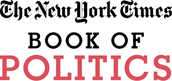 The New York Times Book of Politics - image 2