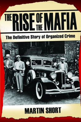 Martin Short - The Rise of the Mafia: The Definitive Story of Organized Crime