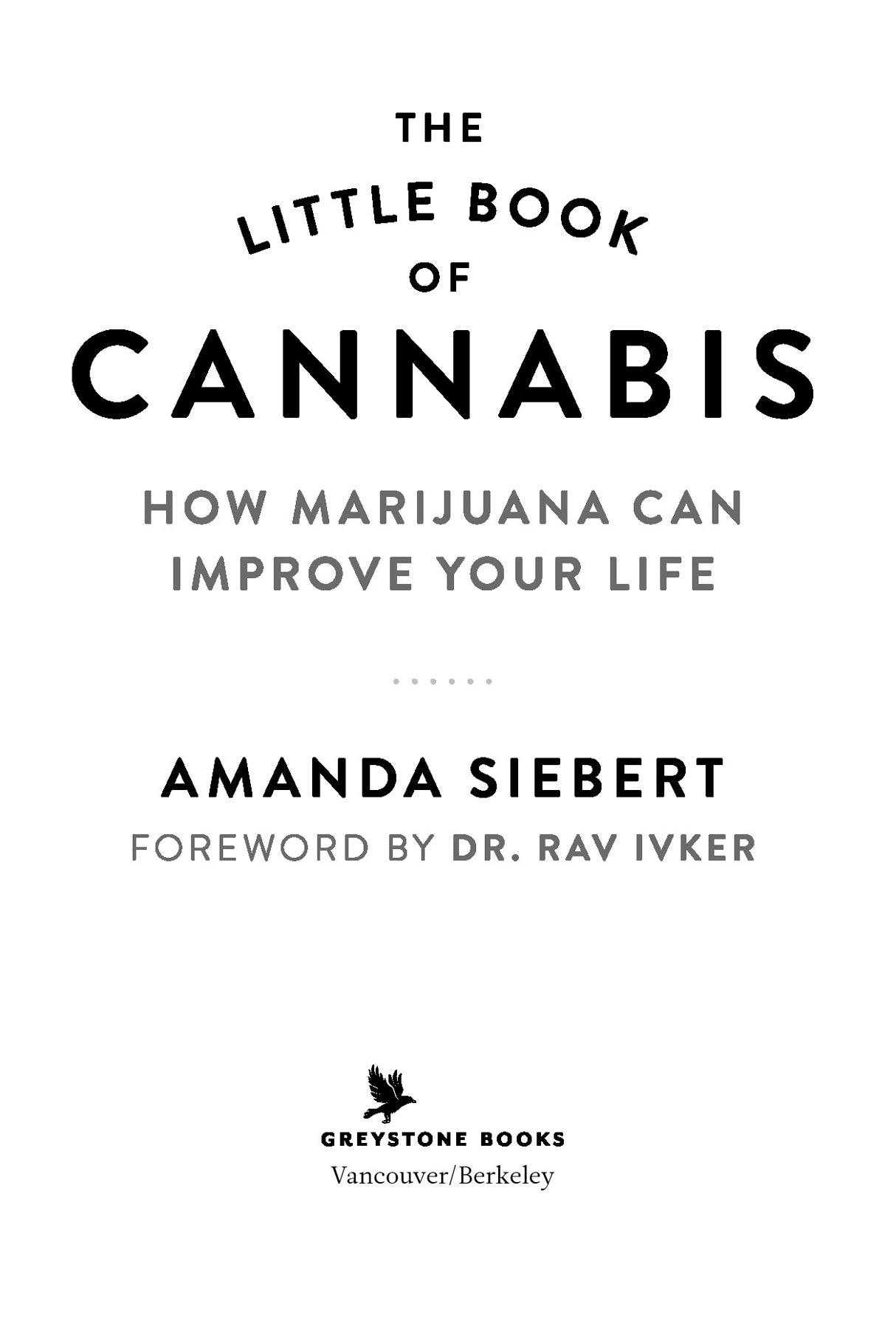 The little book of cannabis how marijuana can improve your life - image 2