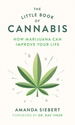 Siebert The little book of cannabis : how marijuana can improve your life