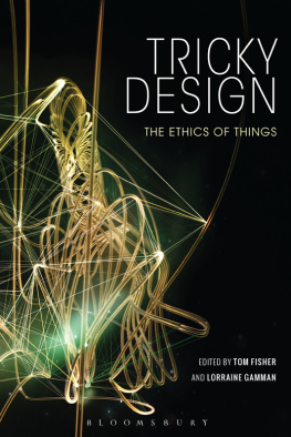 Tom Fisher - Tricky Design The Ethics of Things