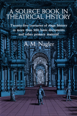 Nagler A Source Book in Theatrical History