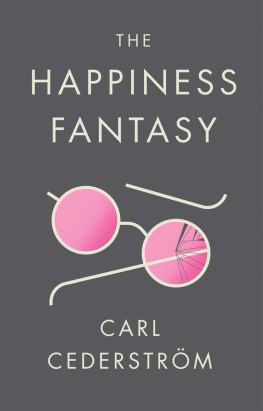 Carl Cederström The Happiness Fantasy