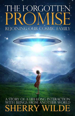 Sherry Wilde Forgotten Promise: Rejoining Our Cosmic Family