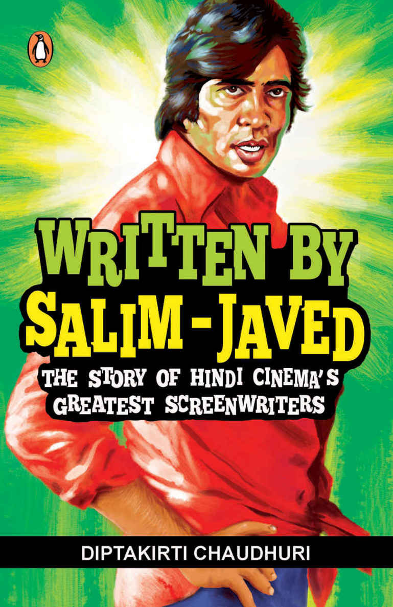 Written by Salim-Javed The Story of Hindi Cinemas Greatest Screenwriters - image 1