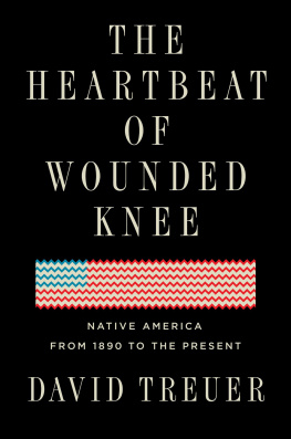 David Treuer - The Heartbeat of Wounded Knee: Native America from 1890 to the Present