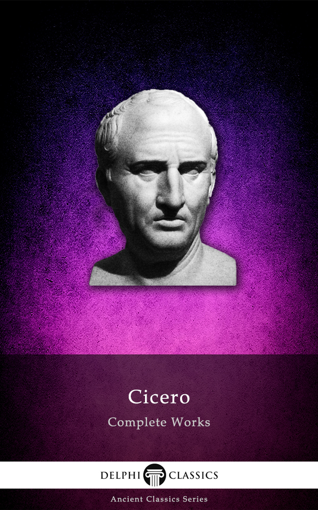 Delphi Complete Works of Cicero Illustrated Delphi Ancient Classics Book 23 - image 1