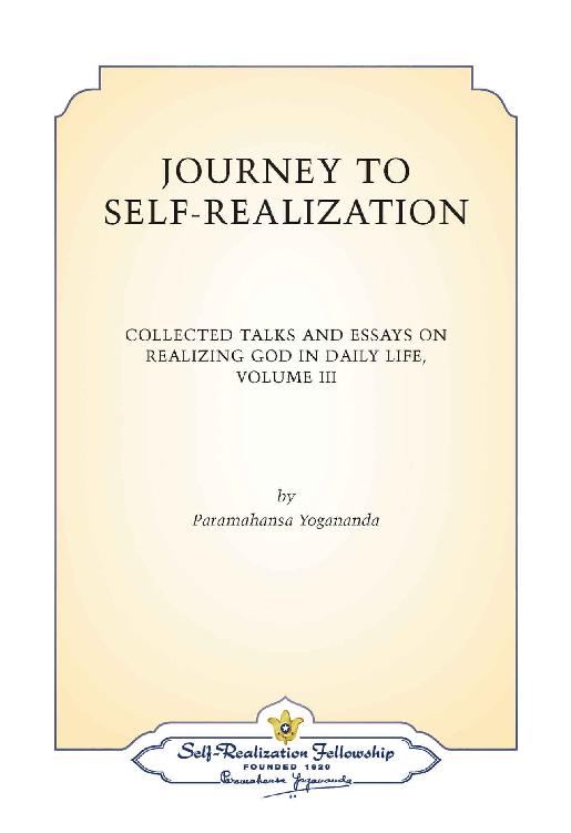 About This Book Journey to Self-realization is the third in a series of - photo 2