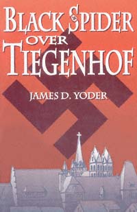 title Black Spider Over Tiegenhof author Yoder James D - photo 1