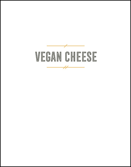 Vegan Cheese Simple Delicious Plant-Based Recipes - photo 5