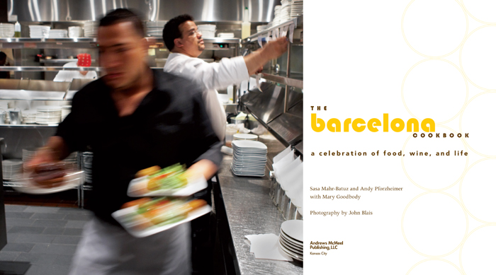 the barcelona cookbook copyright 2009 by Sasa Mahr-Batuz and Andy Pforzheimer - photo 3