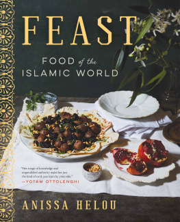Anissa Helou - Feast: Food of the Islamic World