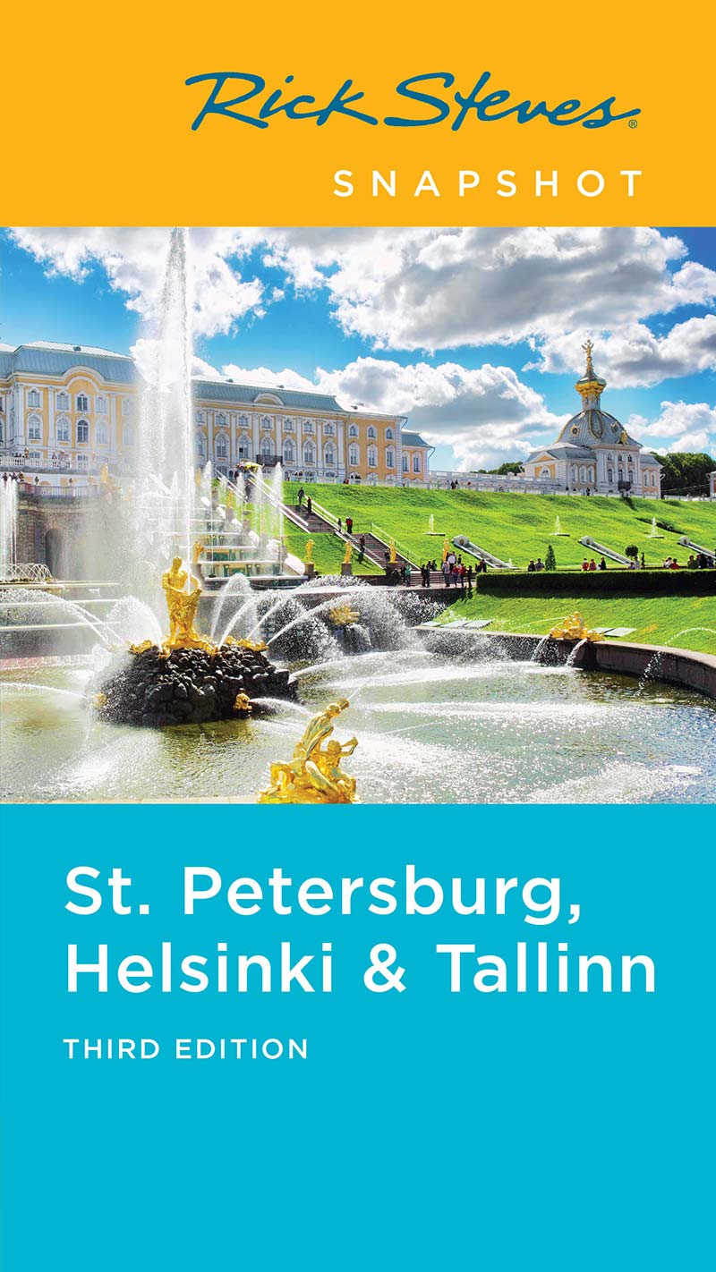 Rick Steves SNAPSHOT St Petersburg Helsinki Tallinn - photo 1