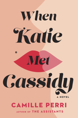 Camille Perri - When Katie Met Cassidy