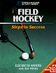 Field Hockey Steps to Success - image 1