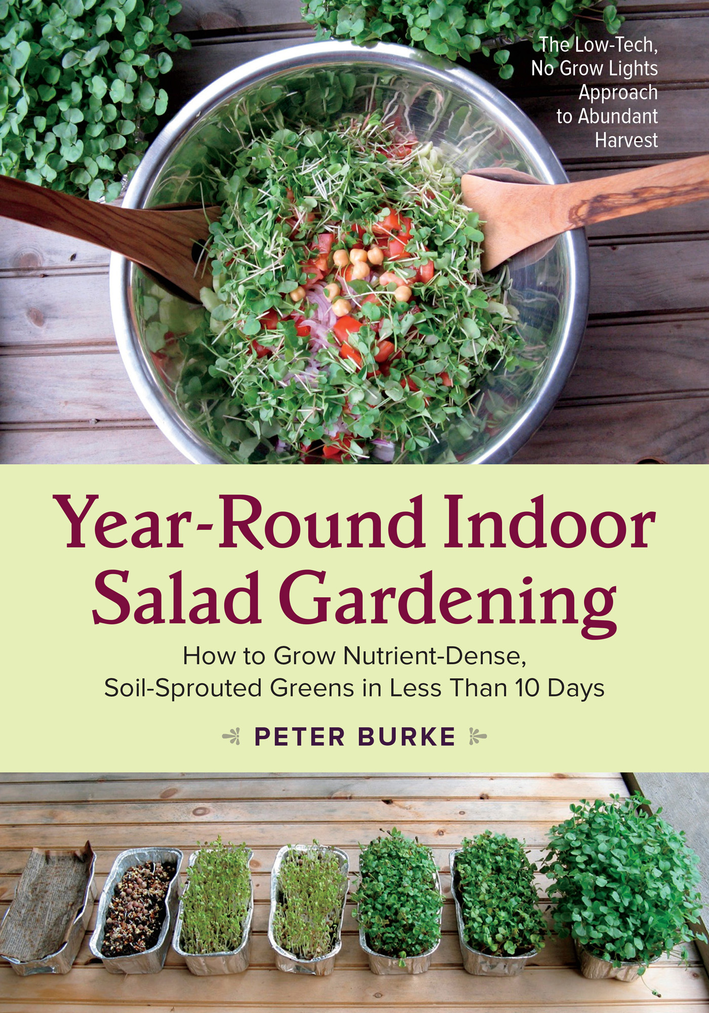 Praise for Year-Round Indoor Salad Gardening Year-Round Indoor Salad - photo 1