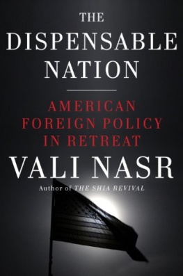 Vali Nasr - The Dispensable Nation: American Foreign Policy in Retreat