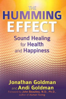 Jonathan Goldman - The Humming Effect Sound Healing for Health and Happiness