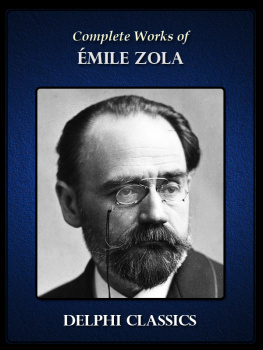 Emile Zola - Emile Zola - Complete Works
