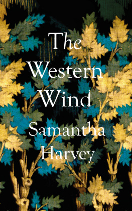 Samantha Harvey The Western Wind