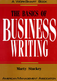 title The Basics of Business Writing WorkSmart Series author - photo 1