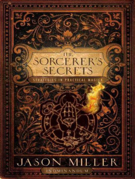 Miller - The Sorcerer’s Secrets: Strategies in Practical Magick