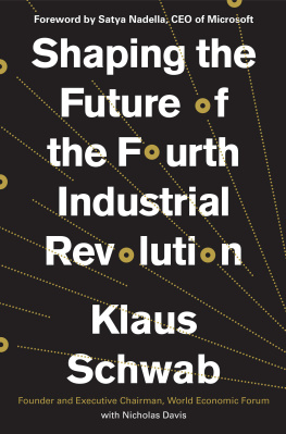 Klaus Schwab - Shaping the Fourth Industrial Revolution