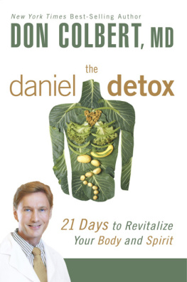 Don Colbert - The Daniel Detox: 21 Days to Revitalize Your Body and Spirit