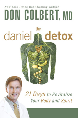 Don Colbert The Daniel Detox: 21 Days to Revitalize Your Body and Spirit