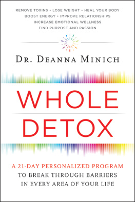 Deanna Minich - Whole Detox: A 21-Day Personalized Program to Break Through Barriers in Every Area of Your Life