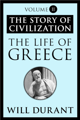 Will Durant The Story of Civilization Volume II: The Life of Greece