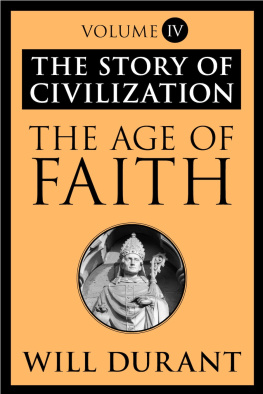 Will Durant The Story of Civilization Volume IV: The Age of Faith