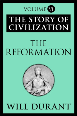 Will Durant - The Story of Civilization Volume VI: The Reformation